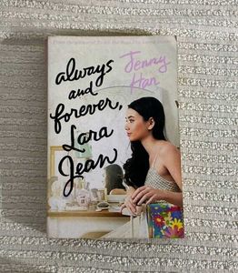 To All The Boys I've Loved Before Trilogy 2 And 3