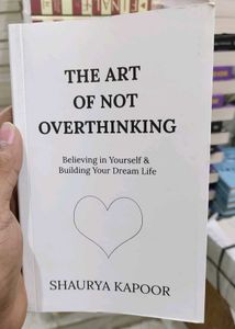 The Art Of Not Overthinking Brand New Book