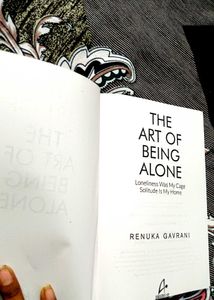 The Art of Being Alone - Renuka Gavrani