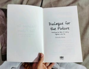 Dialogue For The Future By Daisaku Ikeda