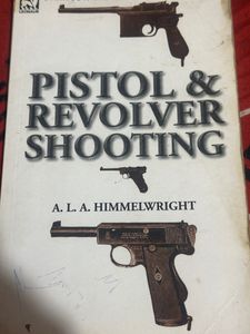 Pistol and revolver shooting information book
