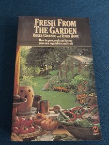 Fresh From The Garden Cookbook