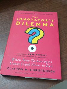 The Innovator's Dilemma By Clayton M. Christensen