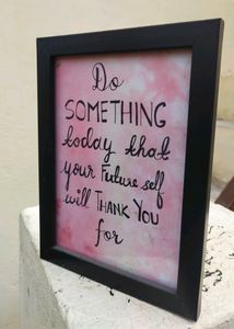 Theme: Modern Art ; Water Resistant ; Motivational Qoute Wall Frame(Black)