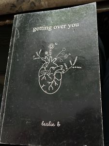 "Getting Over You" Poetry Book by Leslie B