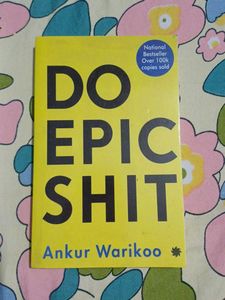 Do Epic s*it by Ankur Warikoo