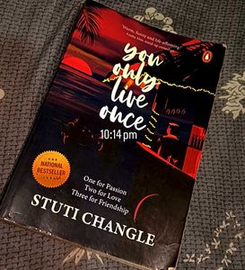 &#34;You Only Live Once&#34; by Stuti Changle