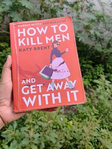 How To Kill Men And Get Away With It By Katy Brent
