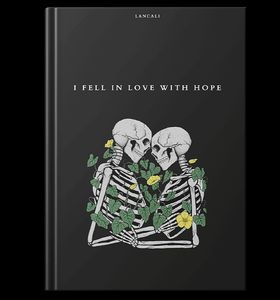 I Fell In Love With Hope