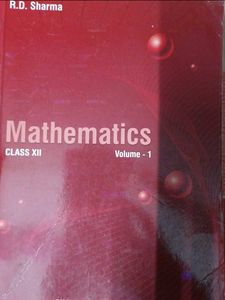 RD SHARMA MATHEMATICS CLASS 12 VOL1&amp;2