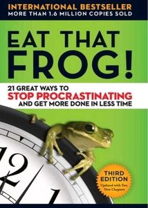Eat That Frog &amp; Think Rich