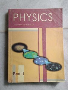 PHYSICS NCERT TEXTBOOKS CLASS XII -Part 1 &amp;2