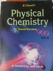 R Chand's Physical Chemistry - BSc III
