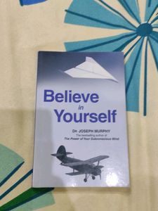 Believe In Yourself By Dr Joseph murphy