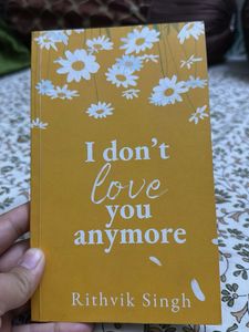 I Dont Love You Anymore