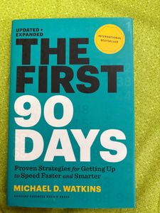 The First 90 Days by Michael D. Watkins