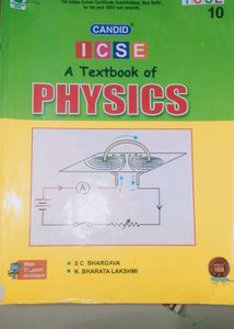 Candid ICSE Physics Textbook - Class 10