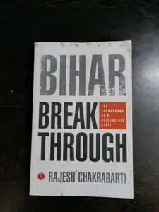 Bihar Break Through By Rajesh Chakrabarti
