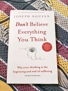 Don't Believe Everything You Think
