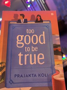 TOO GOOD TO BE TRUE