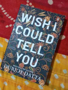 Wish I Could Tell You
