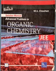 IIT JEE Organic Chemistry Textbook By M.S.Chouhan