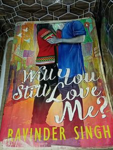 Will You Still Love Me - A Fiction Book By Rvinder Singh