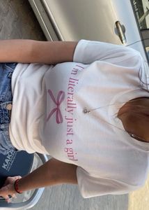 “I’m literally just a girl” Tee