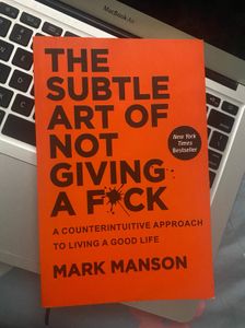 The Subtle Art of Not Giving a F*ck