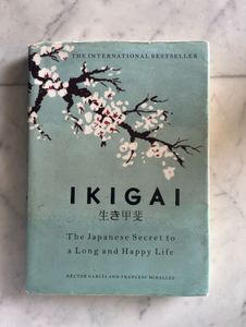 IKIGAI -The Japanese Secret To A Long &amp; Happy Life