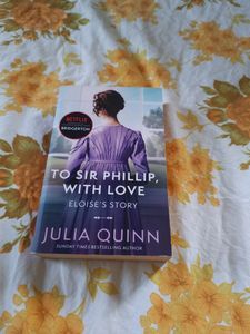 To Sir Phillip, With Love ~ Julia Quinn