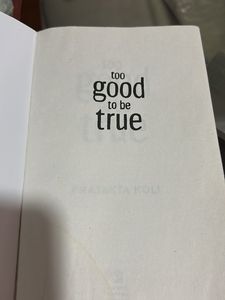 Too Good To Be True by Prajakta Koli