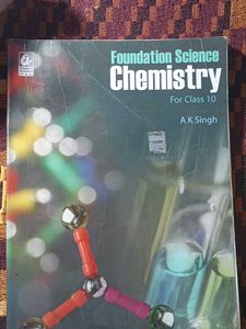 Foundation Science Chemistry Class 10th AK Singh