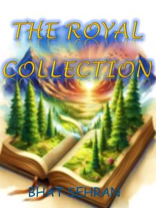 The Royal Collection By Bhat Sehran