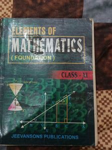 Class 11th Elements Of Maths Book