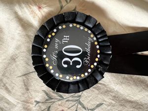 It’s My 30th Birthday - Badge / Brooch