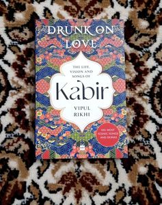 Drunk on Love - Kabir