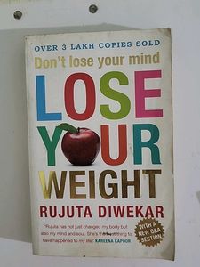Lose Your Weight by Rujuta Diwekar