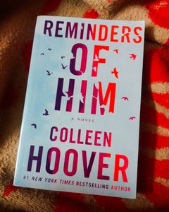 Reminders Of Him By Colleen Hoover