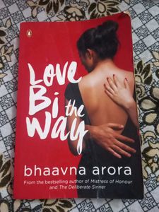 "Love Bi the Way" by Bhaavna Arora
