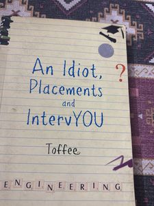An Idiot, Placements & IntervYOU by Toffee