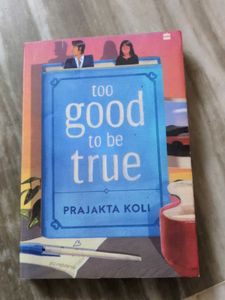 Too Good to Be True by Prajakta Koli