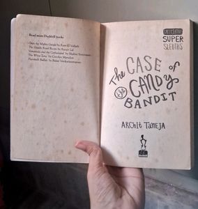 &#34;The Case Of Candy Bandit&#34; By Archit Taneja
