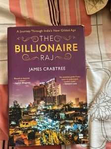 The Billionaire Raj by James Crabtree