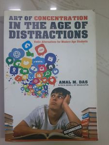 Art Of Concentration In The Age Of Distractions