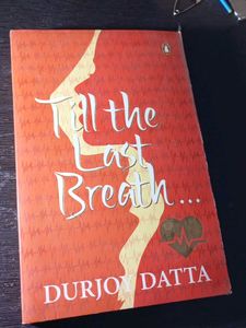 Till the Last Breath by Durjoy Datta