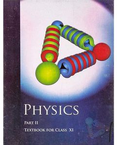 Physics Part II - Class XI Textbook
