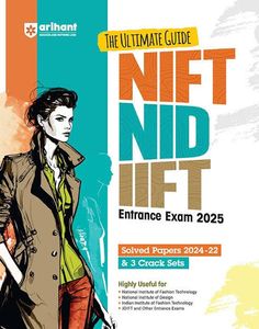 The Ultimate NIFT, NID, IIFT Entrance Exam 2025