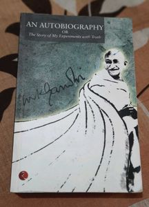 An Autobiography or The Experiments With Truth