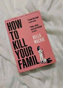 How To Kill Your Famil Fictional Novel